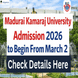 Madurai Kamaraj University Admission 2026 to Begin From March 2 @mkuniversity.ac.in; Check Details Now